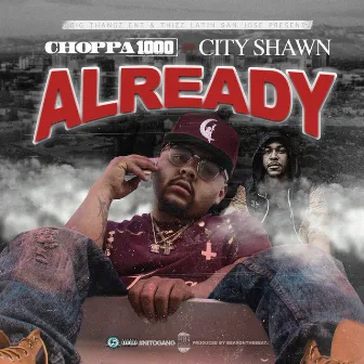 Already by Choppa 1000