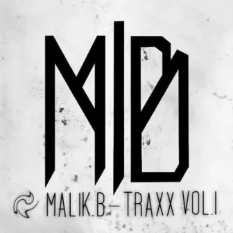 Traxx, Vol. 1 by Malik B.