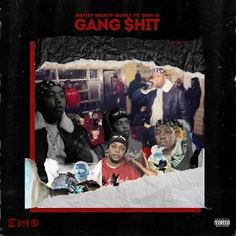 Gang Shit by ARTi$t Marty McFly