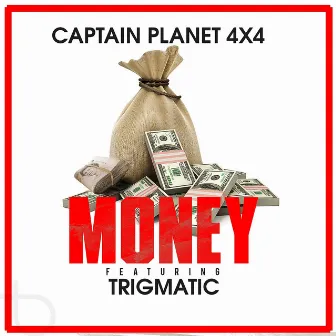 Money by Captain Planet 4x4