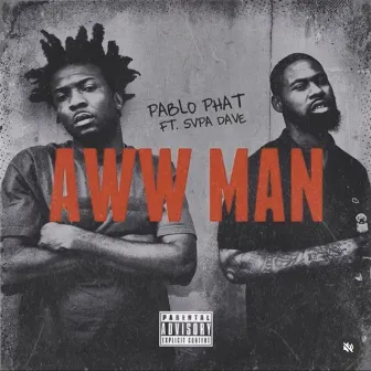 Aww Man by Svpa Dave