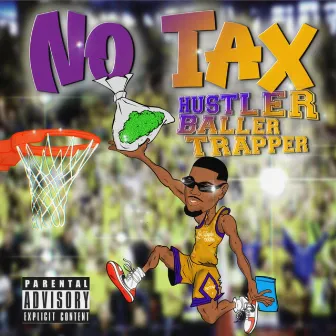 Hustler Baller Trapper (HBT) by No Tax