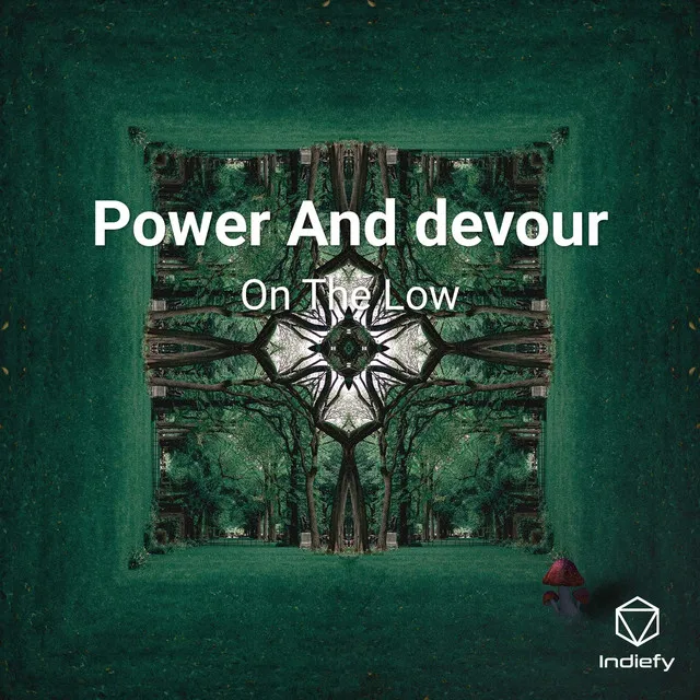 Power And devour