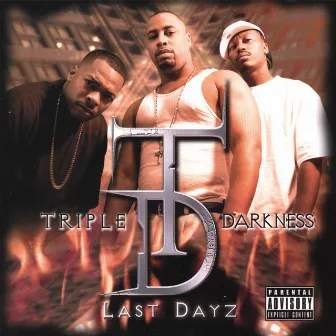 Last Dayz by Triple Darkness