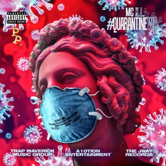 #QuarantineW8 by MC X.L.