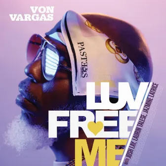 Luv Free Me (A Cappella) by Von Vargas