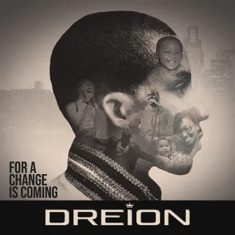 For A Change Is Coming (Extended Version) by DREION