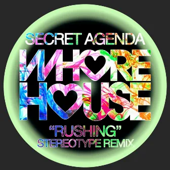 Rushing (Stereotype Remix, Remix) by Secret Agenda