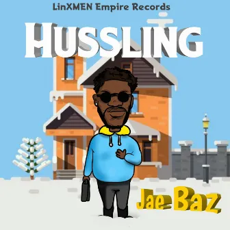 Hussling by Jae Baz