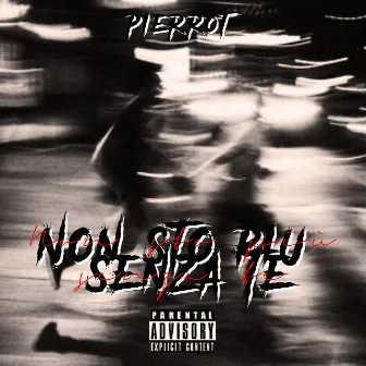 Non Sto Più Senza Te by Pierrot