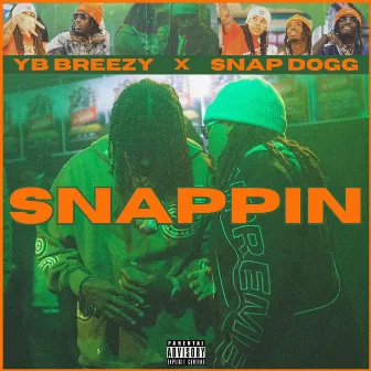 SNAPPIN by YB Breezy