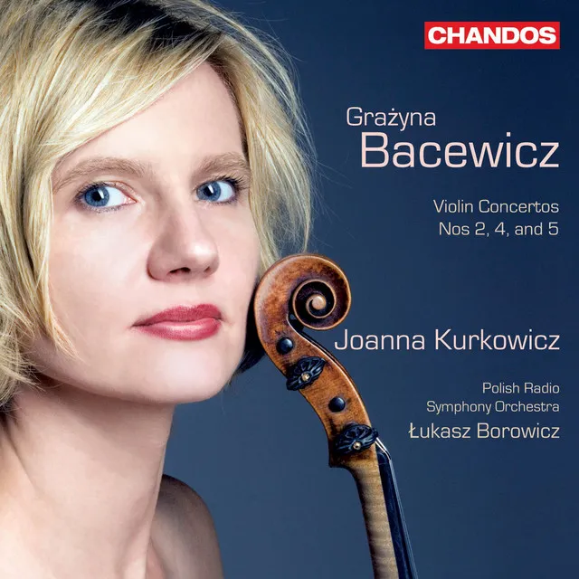 Bacewicz: Violin Concertos Nos. 2, 3 & 4