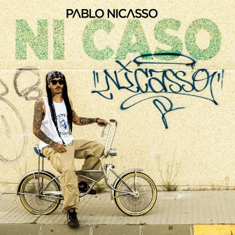 NI CASO by Pablo Nicasso