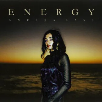 Energy by Anusha Savi