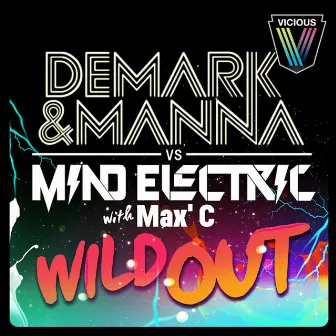 Wild Out by Demark & Manna