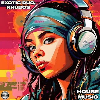 House Music by Exotic Duo