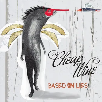 Based On Lies by Cheap Wine