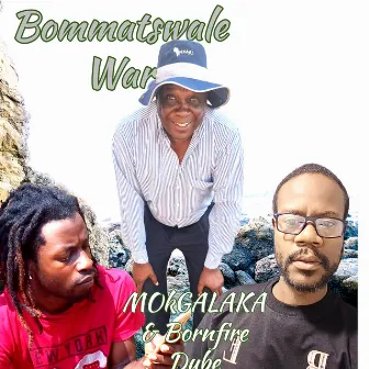 Bommatswale War by MOKGALAKA