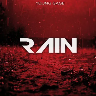 Rain by Young Gage