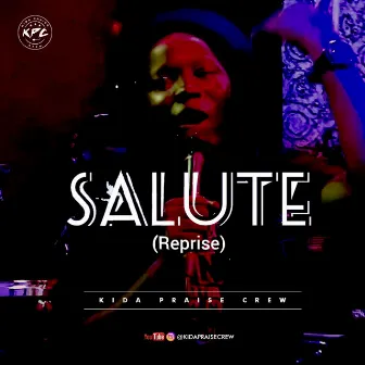 Salute (Reprise) by Kida Praise Crew