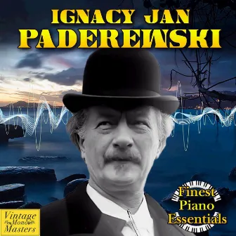 Finest Piano Essentials by Ignacy Jan Paderewski