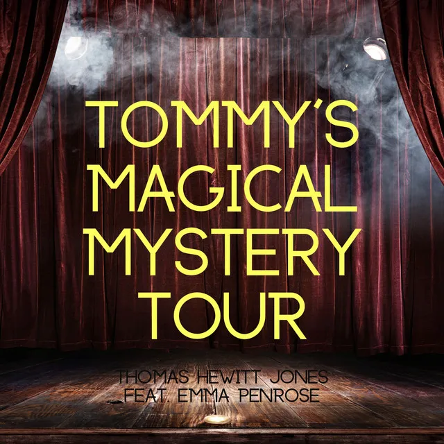 Tommy's Magical Mystery Tour