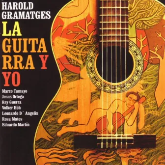 Harold Gramatges: La Guitarra y Yo by Harold Gramatges