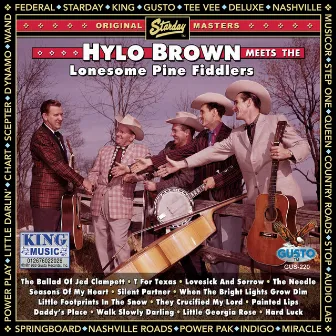 Hylo Brown Meets The Lonesome Pine Fiddlers (Original Starday Records Recordings) by Hylo Brown