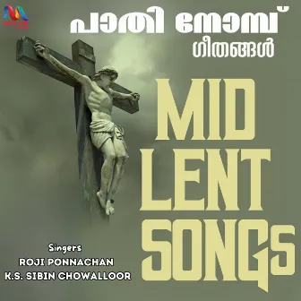 Mid Lent Songs by K S Sibin Chowalloor