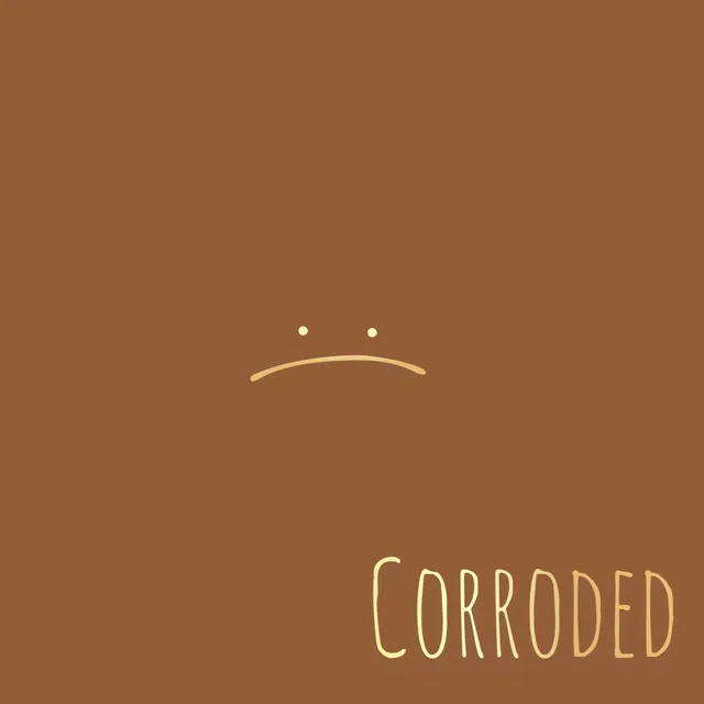 Corroded