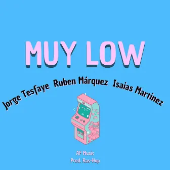 MUY LOW by Jorge Tesfaye