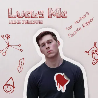 Lucky Me by Luke Jenison