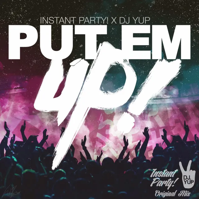 Put 'Em Up! - Original Mix