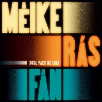 MÊIKE RÁS FÂN by Lirinha