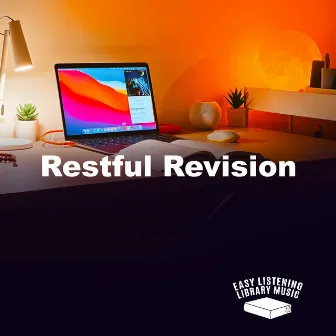 Restful Revision by Easy Listening Library Music