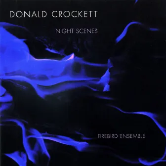 Donald Crockett: Night Scenes by Donald Crockett