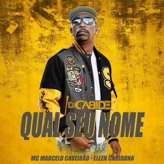 Qual o Seu Nome by Mc Marcelo da Cyclone