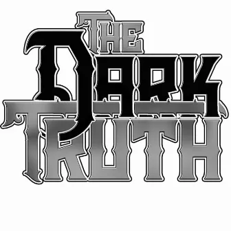 The Rise of The Dark Truth by Pete the Dark Truth