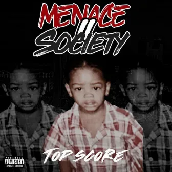 Menace II Society by LordeTheTopScore