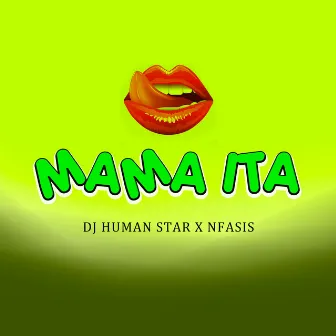 Mama Ita by Dj Human Star