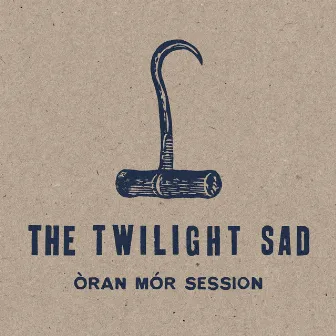 Oran Mor by The Twilight Sad