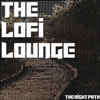 The Right Path by The Lofi Lounge