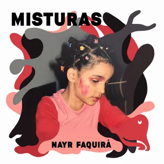 Misturas by Nayr Faquirá