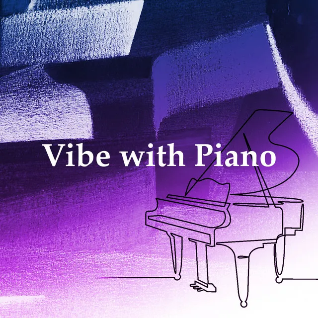 Vibe with Piano