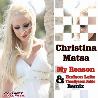 My Reason (Hudson Leite & Thaellysson Pablo Remix) by Christina Matsa