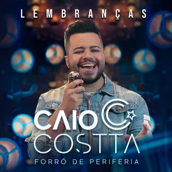 Lembranças (Forró de Periferia) by Caio Costta