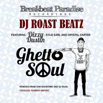 Ghetto Soul EP by Roast Beatz