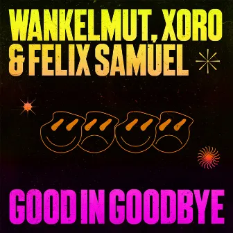 Good In Goodbye by Xoro