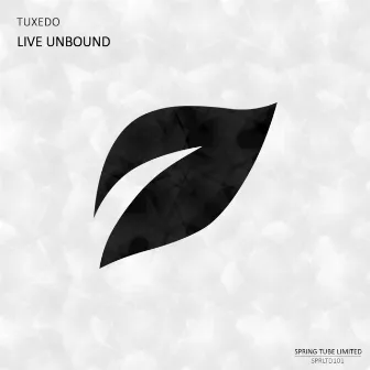 Live Unbound by Tuxedo