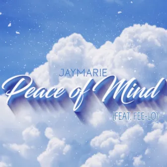 Peace of Mind by JayMarie